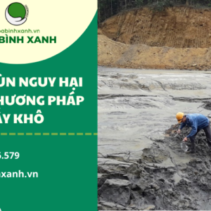 XỬ LÝ BÙN THẢI NGUY HẠI BẰNG PHƯƠNG PHÁP SẤY KHÔ