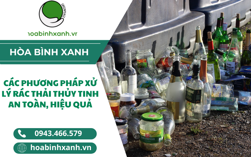 XỬ LÝ RÁC THẢI THỦY TINH AN TOÀN, HIỆU QUẢ