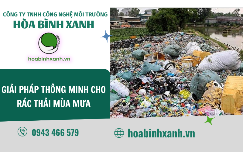 GIẢI PHÁP THÔNG MINH CHO RÁC THẢI MÙA MƯA
