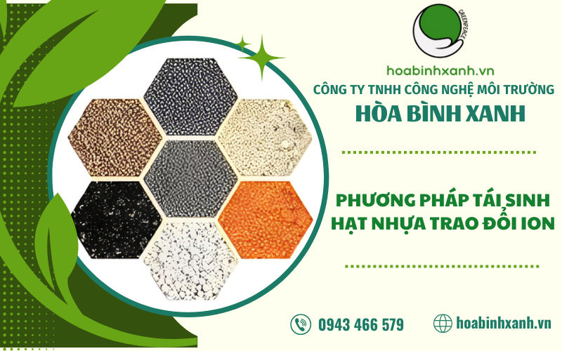 PHƯƠNG PHÁP TÁI SINH HẠT NHỰA TRAO ĐỔI ION