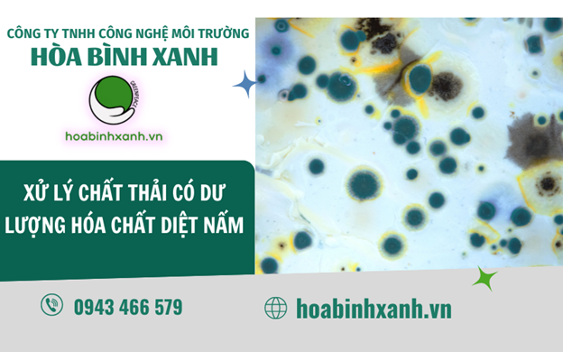 XỬ LÝ CHẤT THẢI CÓ DƯ LƯỢNG HÓA CHẤT DIỆT NẤM