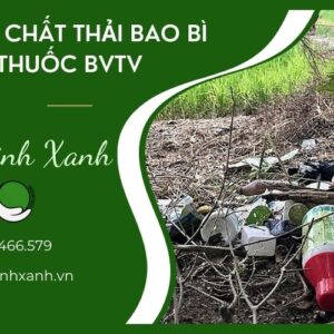XỬ LÝ CHẤT THẢI BAO BÌ THUỐC BVTV
