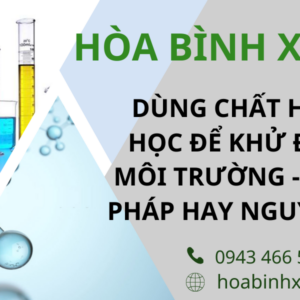 dung-chat-hoa-hoc-de-khu-doc-moi-truong-giai-phaphay-nguy-co
