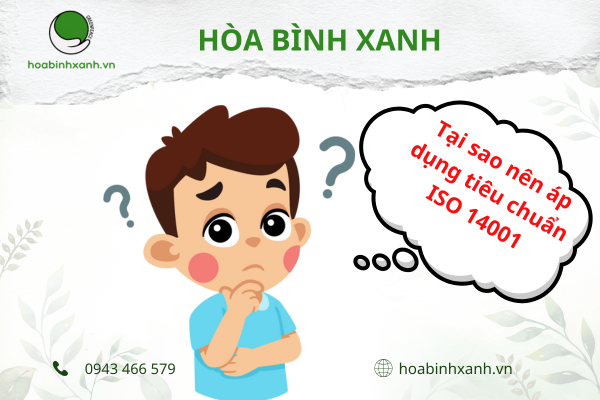 Tại sao nên áp dụng tiêu chuẩn ISO 14001