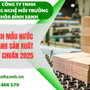 Phân tích mẫu nước thải ngành sản xuất giấy đạt chuẩn 2025