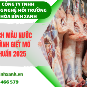 Phân tích mẫu nước thải giết mổ đạt chuẩn 2025