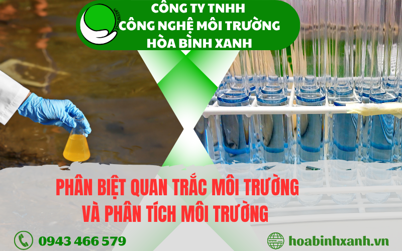 Phân biệt quan trắc môi trường và phân tích môi trường