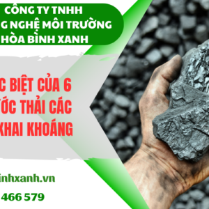 Sự khác biệt của 6 loại nước thải các ngành khai khoáng