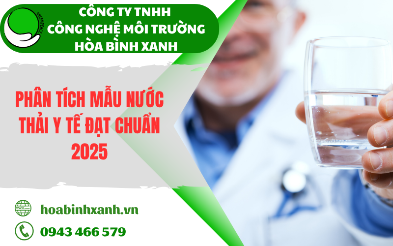 Phân tích mẫu nước thải y tế đạt chuẩn 2025