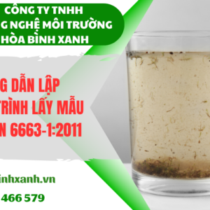 Hướng dẫn lập chương trình lấy mẫu theo TCVN 6663-1:2011