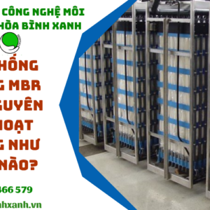 Hệ thống màng MBR có nguyên lý hoạt động như thế nào?