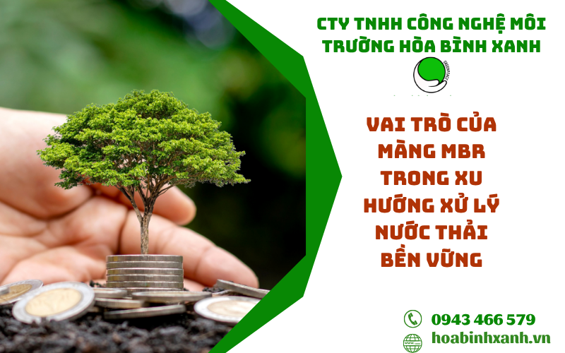 Vai trò của màng MBR trong xu hướng xử lý nước thải bền vững