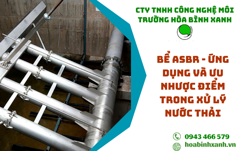 Bể ASBR - Ứng dụng và ưu nhược điểm trong xử lý nước thải
