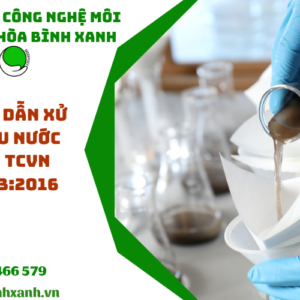 Hướng dẫn xử lý mẫu nước theo TCVN 6663-3:2016