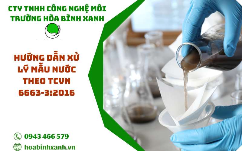 Hướng dẫn xử lý mẫu nước theo TCVN 6663-3:2016