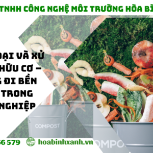 Phân loại và xử lý rác hữu cơ – Hướng đi bền vững trong nông nghiệp